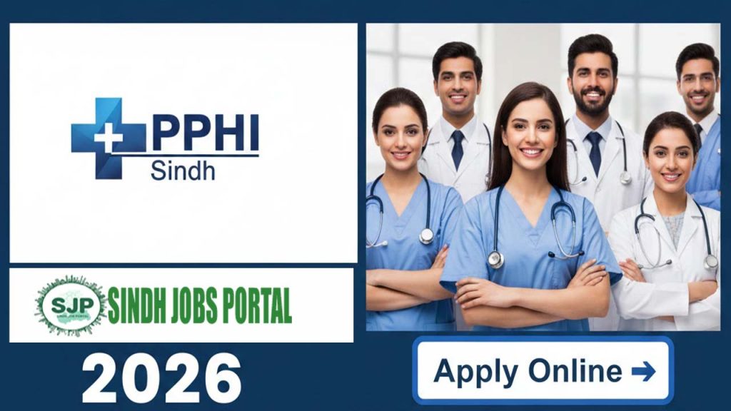 PPHI Sindh Jobs 2026 Advertisement - Latest Positions & Deadline