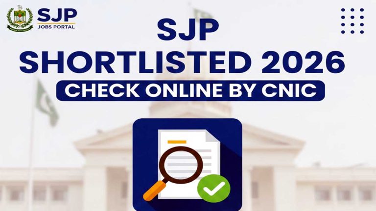 SJP Shortlisted 2026 Check Online by CNIC - BPS 5 to BPS 15 Merit List