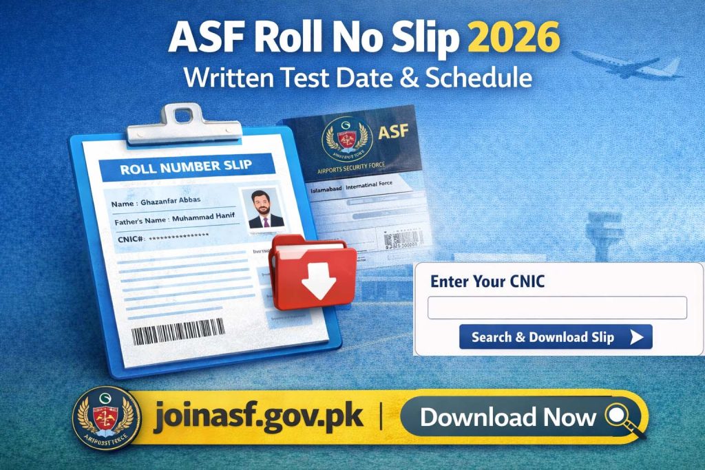 ASF Roll No Slip 2026 Written Test Date & Schedule joinasf.gov.pk
