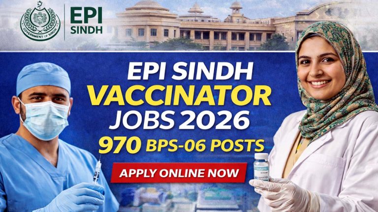 EPI Sindh Vaccinator Jobs 2026: Apply Online for 970 BPS-06 Posts