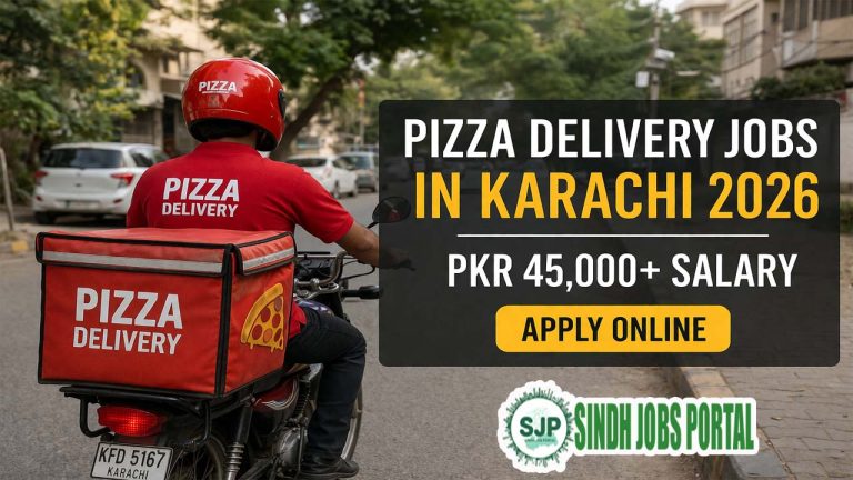 Pizza Delivery Jobs in Karachi 2026 | PKR 45,000+ Salary | Apply Online