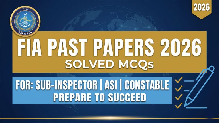 FIA Past Papers 2026 – Solved MCQs for Sub-Inspector, ASI & Constable Test