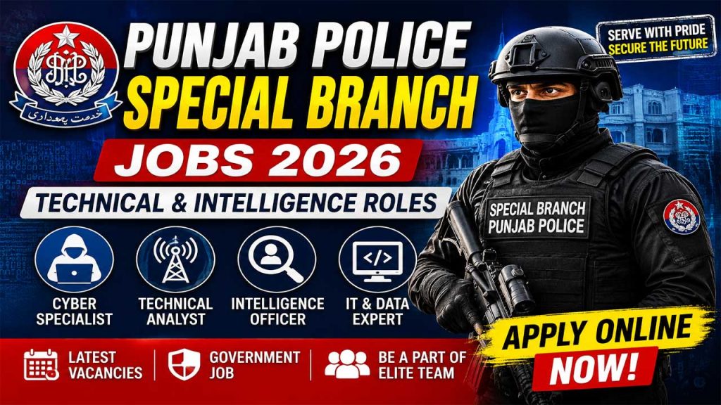 Punjab Police Special Branch Jobs 2026 – Technical & Intelligence Roles Apply Online