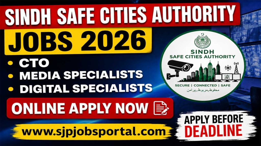 Sindh Safe Cities Authority Jobs 2026 – CTO, Media & Digital Specialists Online Apply